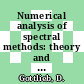 Numerical analysis of spectral methods: theory and applications : Nsf -cbms regional conference : Norfolk, VA, 02.08.76-06.08.76.