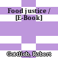 Food justice / [E-Book]