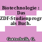 Biotechnologie : Das ZDF-Studienprogramm als Buch.
