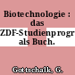 Biotechnologie : das ZDF-Studienprogramm als Buch.