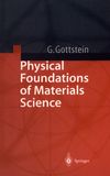 Physical foundations of materials science /