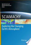 SCIAMACHY - Exploring the Changing Earth’s Atmosphere [E-Book] /