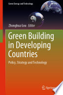 Green Building in Developing Countries [E-Book] : Policy, Strategy and Technology /