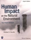 Human impact on the natural environment : past, present and future /
