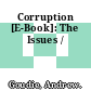 Corruption [E-Book]: The Issues /