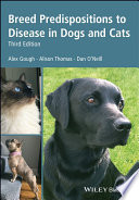 Breed predispositions to disease in dogs and cats [E-Book] /