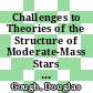 Challenges to Theories of the Structure of Moderate-Mass Stars [E-Book] : Proceedings of a Conference Held at the Institute for Theoretical Physics University of California, Santa Barbara, CA, USA 19–22 June 1990 /
