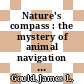 Nature's compass : the mystery of animal navigation [E-Book] /
