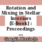 Rotation and Mixing in Stellar Interiors [E-Book] : Proceedings of the Workshop Frontiers in Stellar Structure Theory Held in Honor of Professor Evry Schatzman in Les Houches, France, June 19–25, 1989 /