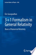 3+1 Formalism in General Relativity [E-Book] : Bases of Numerical Relativity /