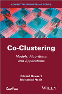 Co-Clustering : models, algorithms and applications [E-Book] /