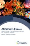 Alzheimer's disease : recent findings in pathophysiology, diagnostic and therapeutic modalities /