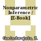 Nonparametric Inference / [E-Book]