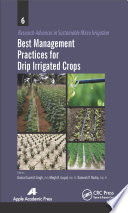 Best management practices for drip irrigated crops [E-Book] /