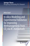 In silico Modeling and Experimental Validation for Improving Methanogenesis from CO2 via M. maripaludis [E-Book] /