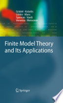 Finite Model Theory and Its Applications [E-Book] /