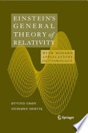 Einstein's General Theory of Relativity [E-Book] : With Modern Applications in Cosmology /