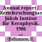 Annual report / Kernforschungsanlage Jülich Institut für Kernphysik. 1986 [E-Book] /