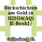 Deckschichten am Gold in H2SO4(AQ) [E-Book] /