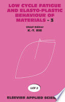 Low Cycle Fatigue and Elasto-Plastic Behaviour of Materials—3 [E-Book] /