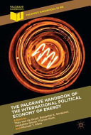 The Palgrave handbook of the international political economy of energy [E-Book] /