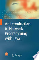 An Introduction to Network Programming with Java [E-Book] /