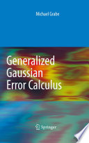 Generalized Gaussian error calculus [E-Book] /