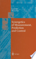Synergetics of Measurement, Prediction and Control [E-Book] /