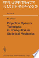 Projection Operator Techniques in Nonequilibrium Statistical Mechanics [E-Book] /