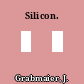 Silicon.