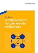 Verallgemeinerte Netzwerke in der Mechatronik [E-Book] /