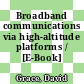Broadband communications via high-altitude platforms / [E-Book]