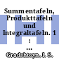 Summentafeln, Produkttafeln und Integraltafeln. 1 : Deutsch und englisch.