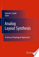 Analog Layout Synthesis [E-Book] : A Survey of Topological Approaches /