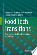 Food Tech Transitions [E-Book] : Reconnecting Agri-Food, Technology and Society /