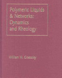 Polymeric liquids and networks : dynamics and rheology /
