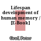 Lifespan development of human memory / [E-Book]