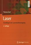 Laser : Grundlagen der Laserstrahlerzeugung /
