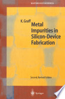 Metal Impurities in Silicon-Device Fabrication [E-Book] /