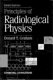 Principles of radiological physics.