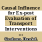 Causal Influence for Ex-post Evaluation of Transport Interventions [E-Book] /