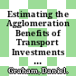 Estimating the Agglomeration Benefits of Transport Investments [E-Book]: Some Tests for Stability /