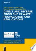 Direct and inverse problems in wave propagation and applications [E-Book] /