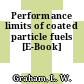 Performance limits of coated particle fuels [E-Book]