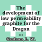 The development of low permeability graphite for the Dragon reactor experiment [E-Book]