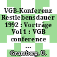 VGB-Konferenz Restlebensdauer 1992 : Vorträge Vol 1 : VGB conference residual service life 1992 : lectures vol 1 : Mannheim, 06.07.92-07.07.92.