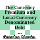 The Currency Premium and Local-Currency Denominated Debt Costs in South Africa [E-Book] /