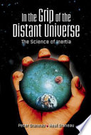 In the grip of the distant universe : the science of inertia /
