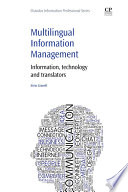 Multilingual information management : information, technology and translators [E-Book] /