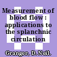 Measurement of blood flow : applications to the splanchnic circulation /